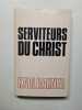 Serviteurs du Christ. Karl Rahner