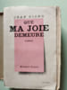 Que ma joie demeure. Jean Giono
