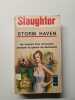 Slaughter Storm Haven. Storm Haven