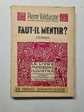 Faut-il mentir. Pierre Valdagne