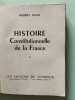HISTOIRE Constitutionnelle de la France - tome 1. Maurice Jallut