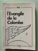 L'Evangile de la Colombe. Oria