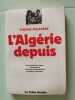 L'Algérie depuis. Etienne Mallarde