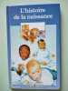 L'histoire de la naissance. VIVIANE ABEL PROT