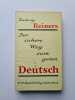 Der sichere Weg zum guten Deutsch. Ludwig Reiners