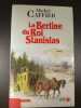 La Berline du Roi Stanislas. Michel Caffier