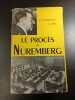 Le procès de Nuremberg. J.J. Heydecker J. Leeb