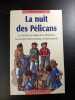 La nuit des Pélicans. Pierre Coran