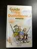 Guide de la Vie Quotidienne. 
