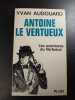 Antoine le Vertueux. Yvan Audouard