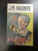 Le Fil de la Haine. J.M. Valente