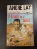 A chaud et à sable. Andre Lay