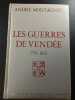 Les guerres de Vendée. André Montagnon