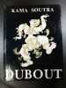 Dubout. Kama Soutra
