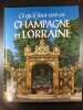 Ce qu'il faut voir en Champagne et Lorraine. 