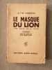 Le Masque du Lion (The Mask of a Lion). A.T.W. Simeons