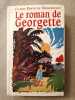 Le roman de Georgette. Corinne Bouvet de Maisonneuve