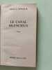 Le Canal silencieux. Konsalik Heinz G