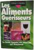 Les Aliments Guérisseurs. William Habets