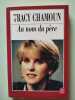 Au nom du père. Chamoun Tracy