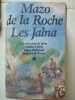 Les jalna t1 la naissance de jalna; matins a jalna; mary wakefield; jeunesse de renny. De La Roche/Mazo