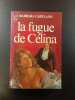 la fugue de Célina. BARBARA CARTLAND