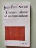 L'existentialisme est un humanisme. Sartre Jean-Paul