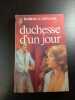 Duchesse d'un jour. Barbara Cartland