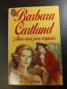 Aime-moi pour toujours. Barbara Cartland