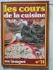 Les cours de la cuisine en images N.14. 