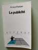 La Publicité. Mattelart Armand