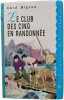 Le Club des cinq en randonnée. Enid Blyton