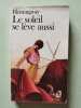 Le Soleil se Leve Aussi. Hemingway Ernest