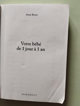 Votre bébé de 1 jour à 1 an. Bacus Anne