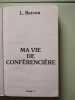 Ma vie de conférencière - tome 1. L. Bercou