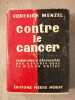 Contre le cancer. Roderich Menzel