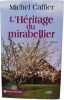 L'héritage du mirabelliers. Caffier Michel