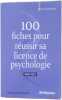 100 fiches pour réussir sa licence de psychologie: 2020-2021. Pelé-Bonnard Catherine