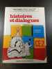 Histoires et dialogues ce 2 livre de l'eleve. Leif Aeschimann Buisson