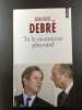 Tu le raconteras plus tard. Jean-Louis Debré