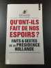Qu'ont-ils fait de nos espoirs ? Faits & gestes de la présidence Hollande. Edwy Plenel