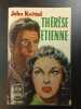 Thérèse et Étienne. John Knittel