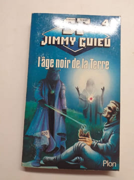 L'âge noir de la Terre. Jimmy Guieu