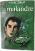 La malandre III. Henri Troyat