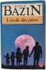 L'école des pères. Bazin Hervé
