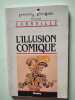 L'illusion Comique (texte Integral). Corneille Pierre
