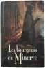 Les bourgeois de Minerve. Maryse Rouy