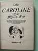 Caroline et la pépite d'or. LELIO