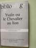 Chrétien de Troyes : Yvain ou le chevalier au Lion. Chrétien Troyes  Ghelber