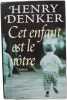 Cet enfant est le nôtre. Henry Denker